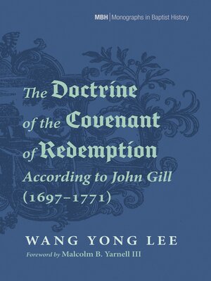cover image of The Doctrine of the Covenant of Redemption According to John Gill (1697–1771)